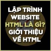 Lap trinh web HTML la gi Gioi thieu ve HTML