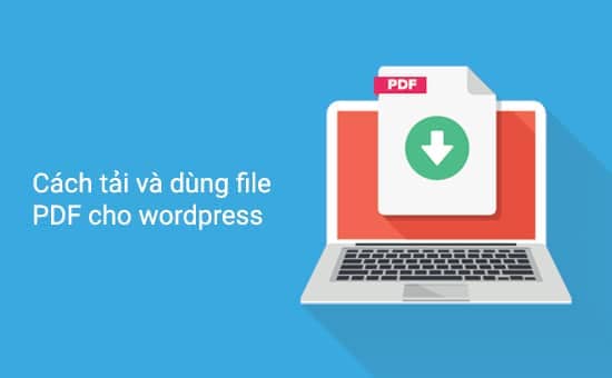 cách-dùng-file-pdf-cho-wordpress