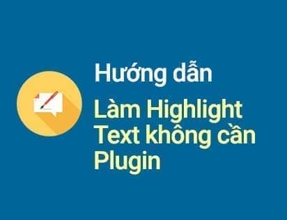 huong dan lan highlight text khong can plugin 2